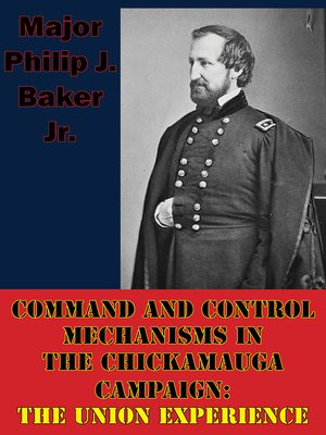 cover image of Command and Control Mechanisms In the Chickamauga Campaign